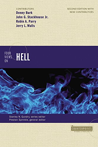 Four Views on Hell: Second Edition (Counterpoints: Bible & Theology)