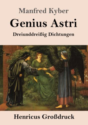 Genius Astri (Großdruck): Dreiunddreißig Dichtungen
