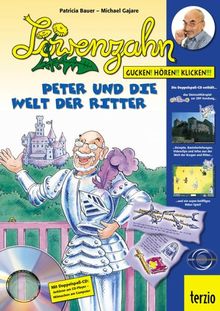 Löwenzahn - Peter und die Welt der Ritter