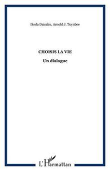 Choisis la vie : un dialogue