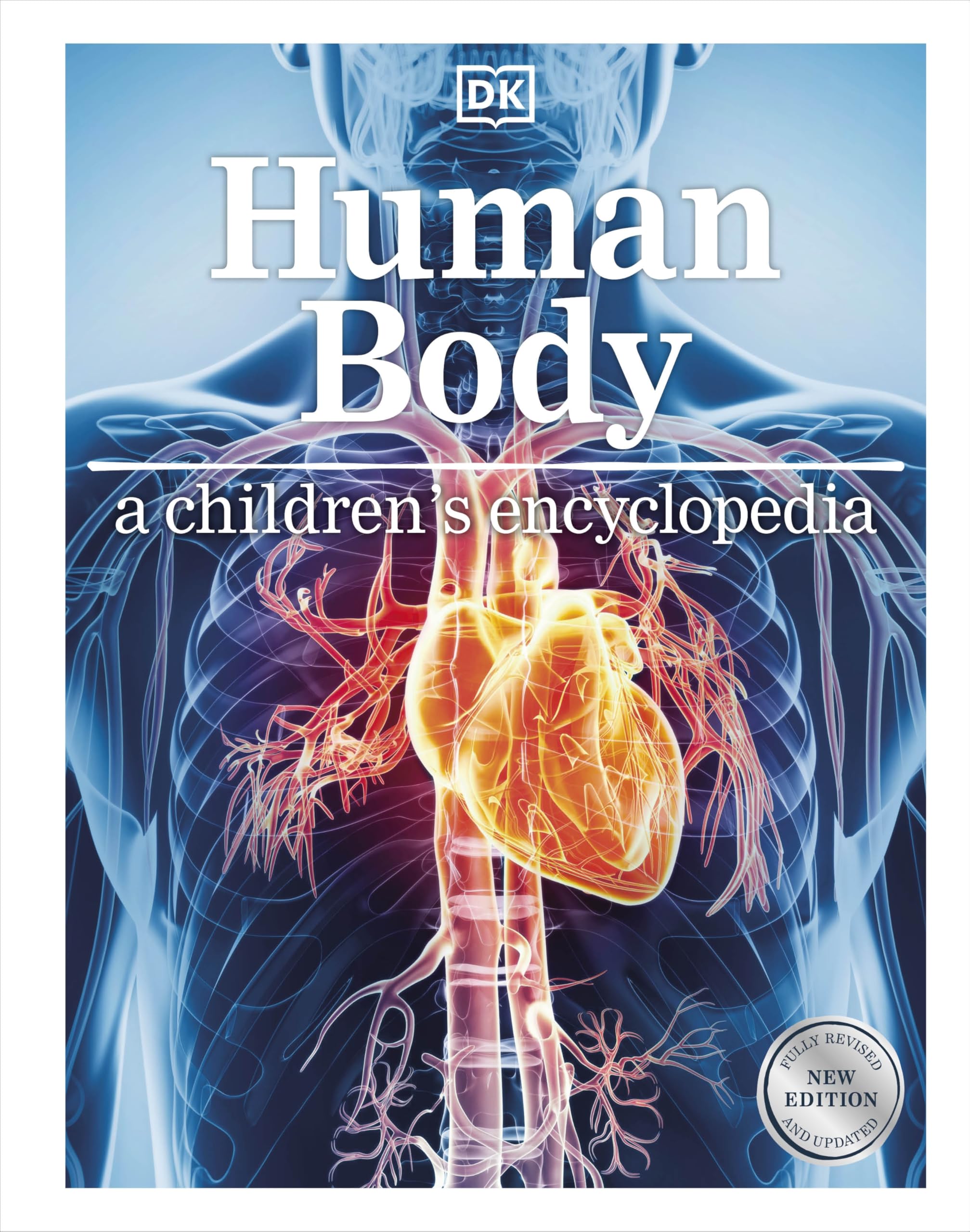 Dk: Human Body A Children's Encyclopedia