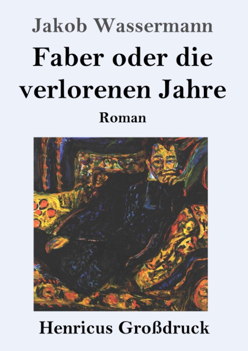 Faber oder die verlorenen Jahre (Großdruck)