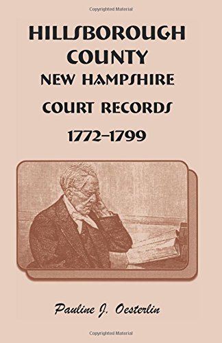 Hillsborough County, New Hampshire, Court Records, 1772 - 1799