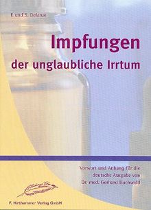 Impfungen, der unglaubliche Irrtum