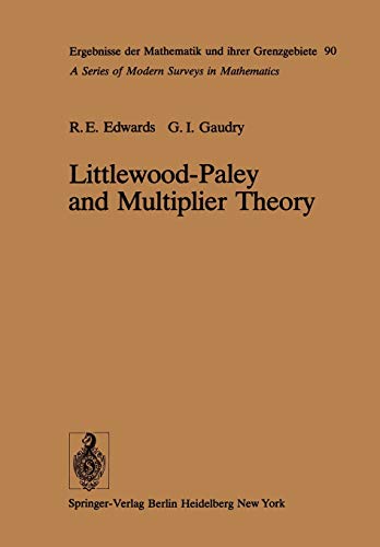 Littlewood-Paley and Multiplier Theory (Ergebnisse der Mathematik und ihrer Grenzgebiete. 2. Folge, 90, Band 90)