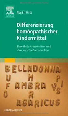 Differenzierung homöopathischer Kindermittel: Bewährte Arzneimittel und ihre engsten Verwandten