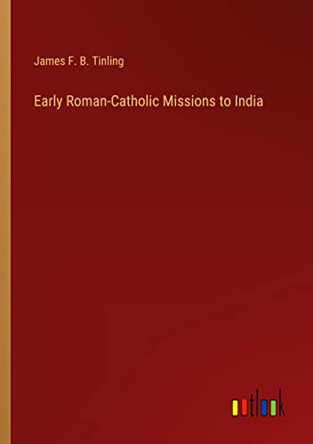 Early Roman-Catholic Missions to India
