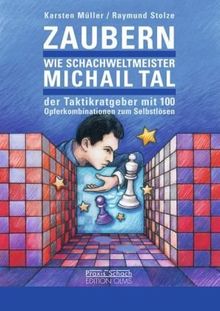 Zaubern wie Schachweltmeister Michail Tal