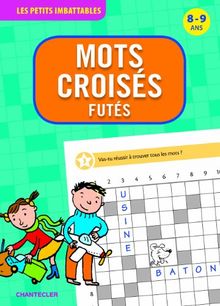 Mots croisés futés, 8-9 ans