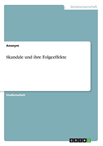 Skandale und ihre Folgeeffekte