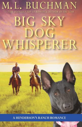 Big Sky Dog Whisperer: a Henderson Ranch Big Sky romance (Henderson's Ranch, Band 8)