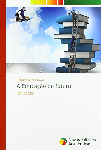 A Educação do futuro: Educação