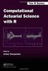 Computational Actuarial Science with R (Chapman & Hall/CRC The R Series)