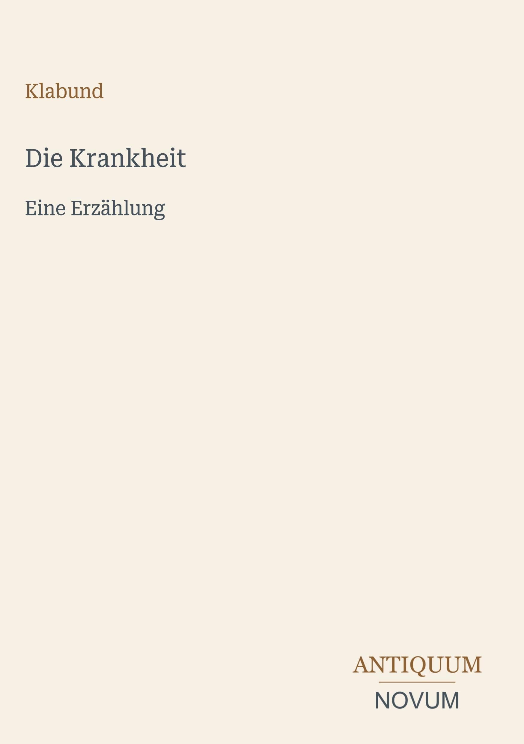 Die Krankheit