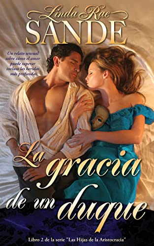 La gracia de un duque (Las hijas de la aristocracia, Band 2)