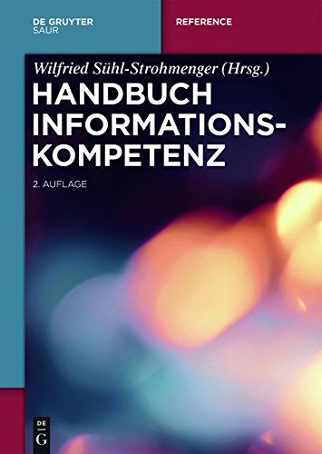 Handbuch Informationskompetenz (De Gruyter Reference)