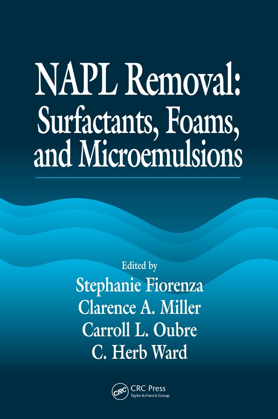 NAPL Removal Surfactants, Foams, and Microemulsions (Aatdf Monographs)