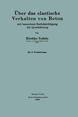 Über das elastische Verhalten von Beton: mit besonderer Berücksichtigung der Querdehnung