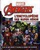 Marvel Avengers l'encyclopédie
