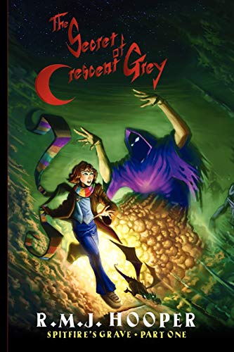 The Secret of Crescent Grey: Spitfire's Grave