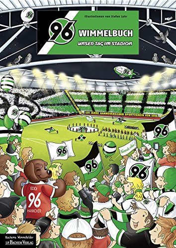 96-Wimmelbuch: Unser Tag im Stadion