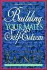 Building Your Mate's Self-Esteem