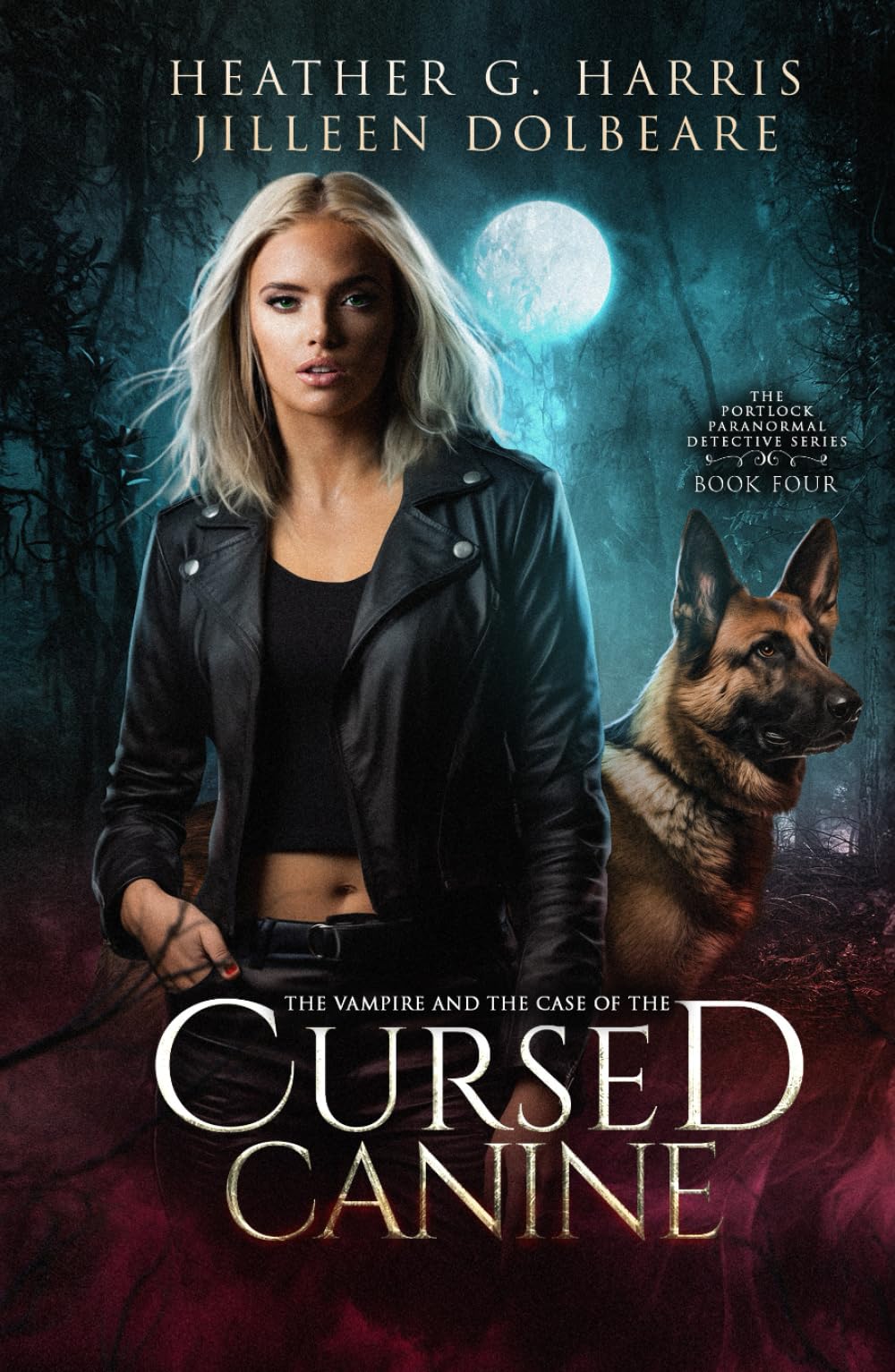 The Vampire and the Case of the Cursed Canine: An Urban Fantasy Novel (The Portlock Paranormal Detective Series, Band 4)