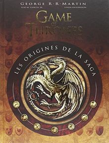 Game of thrones (le trône de fer) : les origines de la saga