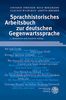 Sprachhistorisches Arbeitsbuch zur deutschen Gegenwartssprache (Sprachwissenschaftliche Studienbücher)