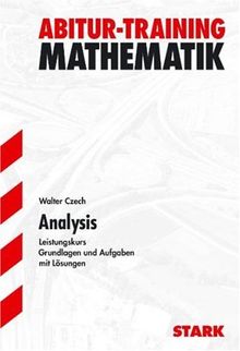 Abitur-Training Mathematik: Abitur-Training Analysis LK. Mathematik Leistungskurs