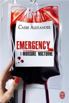 Emergency. Vol. 1. Morsure nocturne