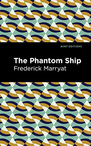 The Phantom Ship (Mint Editions―Nautical Narratives)