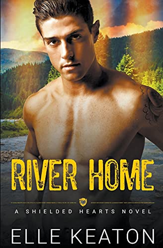 River Home (Shielded Hearts, Band 5)
