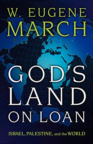 God's Land on Loan: Israel, Palestine, and the World