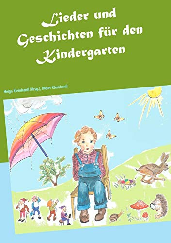 Lieder und Geschichten für den Kindergarten