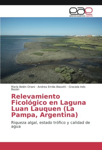 Relevamiento Ficológico en Laguna Luan Lauquen (La Pampa, Argentina): Riqueza algal, estado trófico y calidad de agua