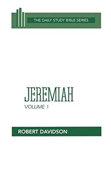 Jeremiah: Chapters 1 to 20 (Daily Study Bible Series, Band 1)