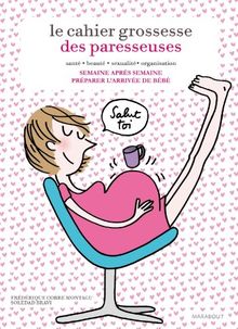 Le cahier grossesse des paresseuses von Corre-Montagu, Frédérique | Buch | Zustand sehr gut