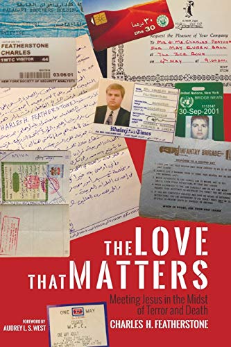The Love That Matters: Meeting Jesus in the Midst of Terror and Death