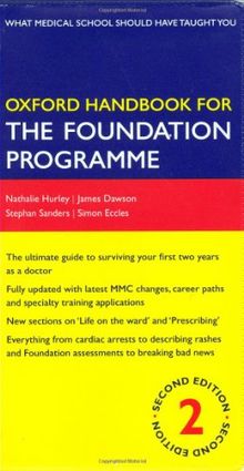 Oxford Handbook for the Foundation Programme (Oxford Handbooks)