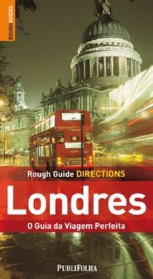 Londres. O Guia Da Viagem Perfeita (Em Portuguese do Brasil)