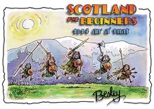 Scotland for Beginners: 1314 An' A' That