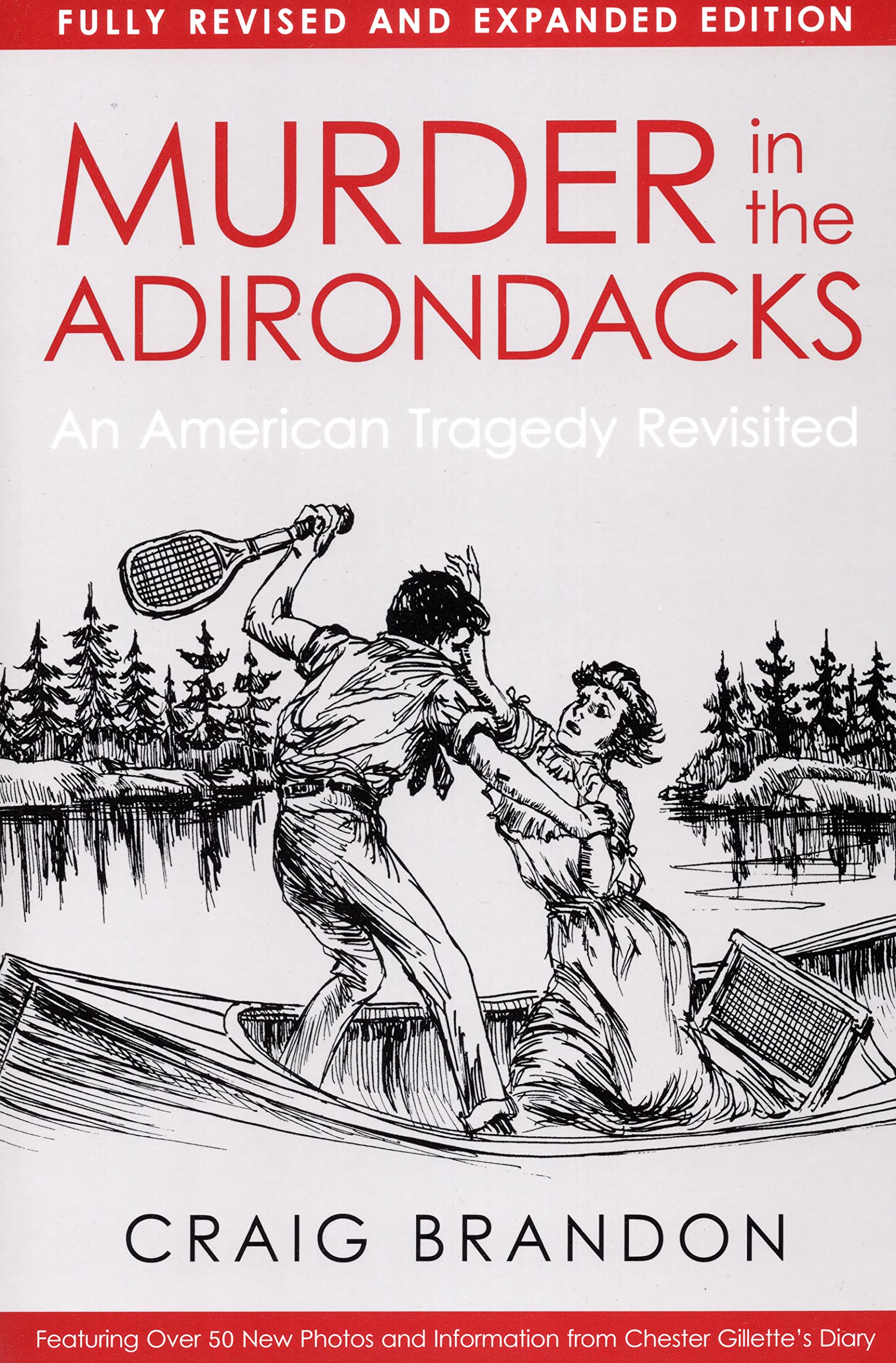 Murder In The Adirondacks: An American Tragedy Revisited