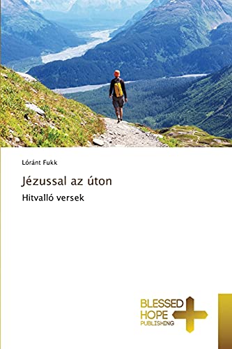 Jézussal az úton: Hitvalló versek