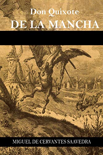 Cervantes Saavedra, Miguel de Don Quixote De La Mancha