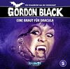 Gordon Black 05: Eine Braut Für Dracula