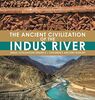 The Ancient Civilization of the Indus River Indus Civilization Grade 4 Children's Ancient History