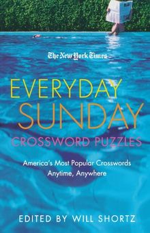 The New York Times Everyday Sunday Crossword Puzzles (New York Times Crossword Puzzles)