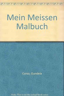 Mein Meissen Malbuch