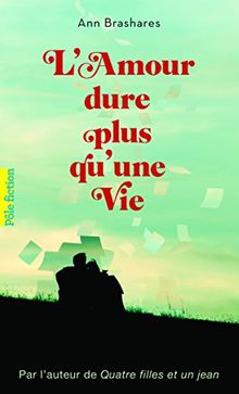 L'amour dure plus qu'une vie